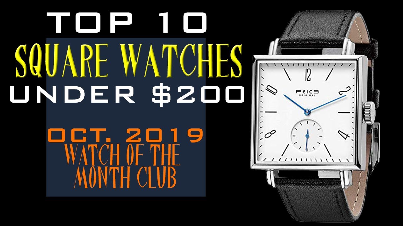 Best Square or Rectangle Watches under 2019 Watch of the Month - YouTube