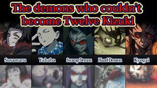 [Demon Slayer] The 5 Demons that weren't a part of The Twelve Kizuki! Their strengths & backstories
