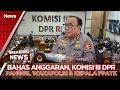 🔴BREAKING NEWS - Komisi III DPR Panggil Wakapolri dan PPATK Bahas Penyerapan Anggaran (17/06)