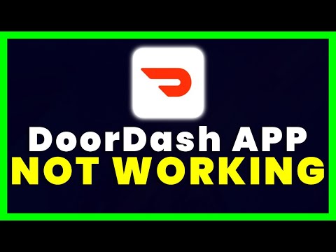 DoorDash App Not Working: How to Fix DoorDash App Not Working