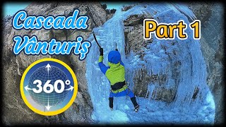 Ice Climbing | Cascada Vânturiș | 360 video
