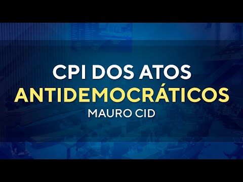 Reunião Ordinária  10H00 - CPI dos Atos Antidemocráticos -  24/08/2023