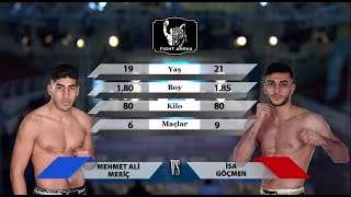 Mehmet Ali MERİÇ vs İsa GÖÇMEN