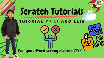 Kiddo Koder – MIT Scratch Tutorial #7 If and Else or Decisions in Scratch Programming