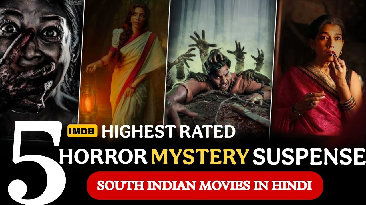 Top 5 Best South Indian Horror Suspense Thriller Movies In Hindi | 2025 ...