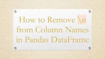 How to Remove \n from Column Names in Pandas DataFrame