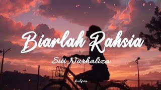 Siti Nurhaliza - Biarlah Rahsia (lirik)