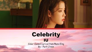 Celebrity - IU Color Coded Lyrics\/Han\/Rom\/Eng