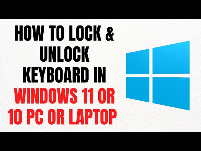 How to Unlock Your Keyboard on Your Laptop: Quick Easy Fixes
