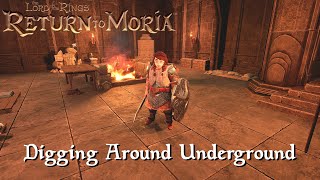 Return to Moria - Digging Around Underground