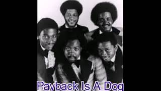 STYLISTICS  /  Payback Is A Dog 🐕