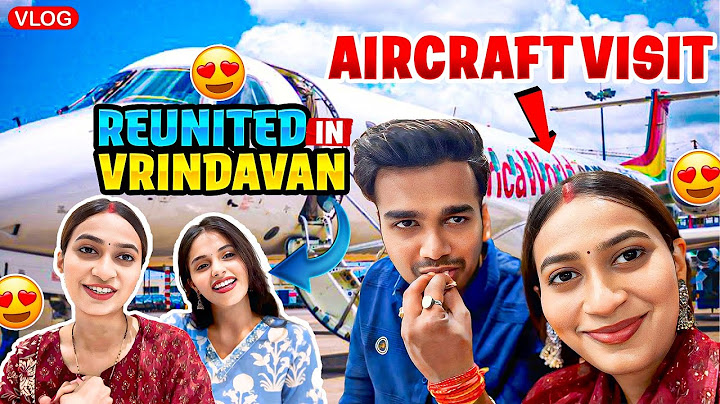 Ankit aa gaye milne❤️ | Chalo Vrindavan | Aeroplane Visit✈️