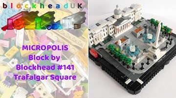 Trafalgar Square - LEGO Micropolis Block by Blockhead #141
