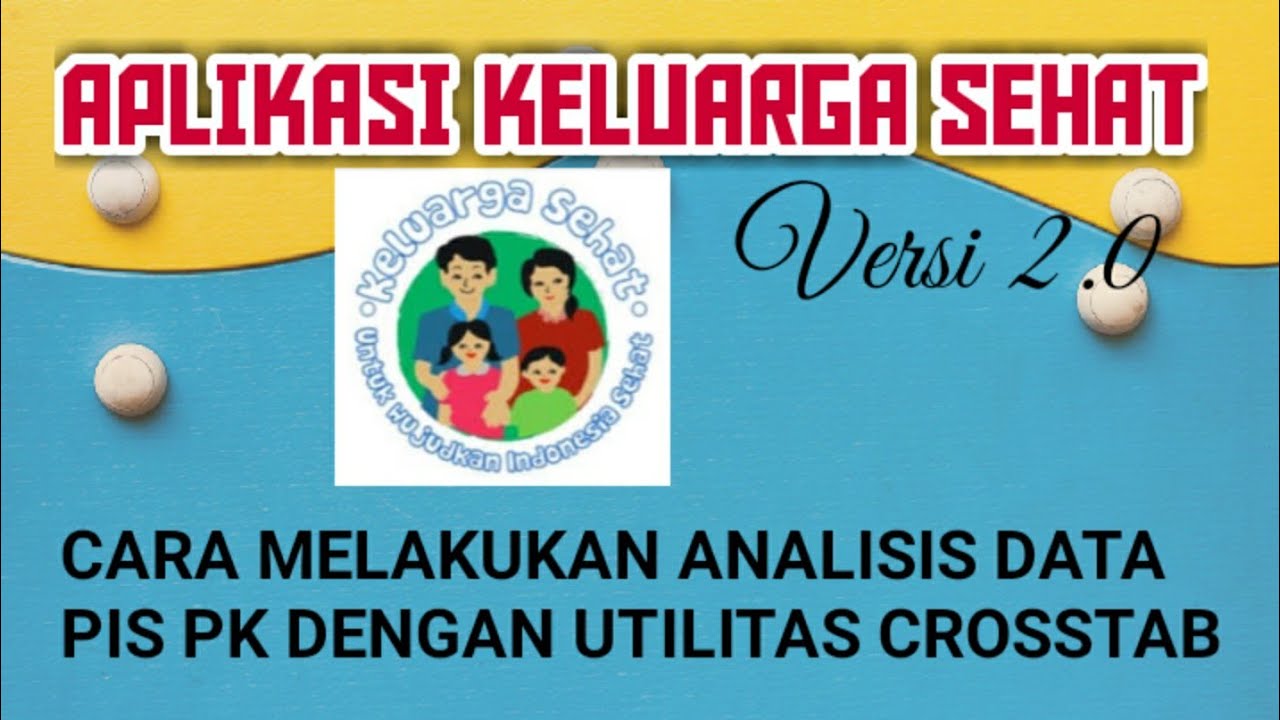 Aplikasi Keluarga Sehat Versi 2.0 II Cara Menganalisis