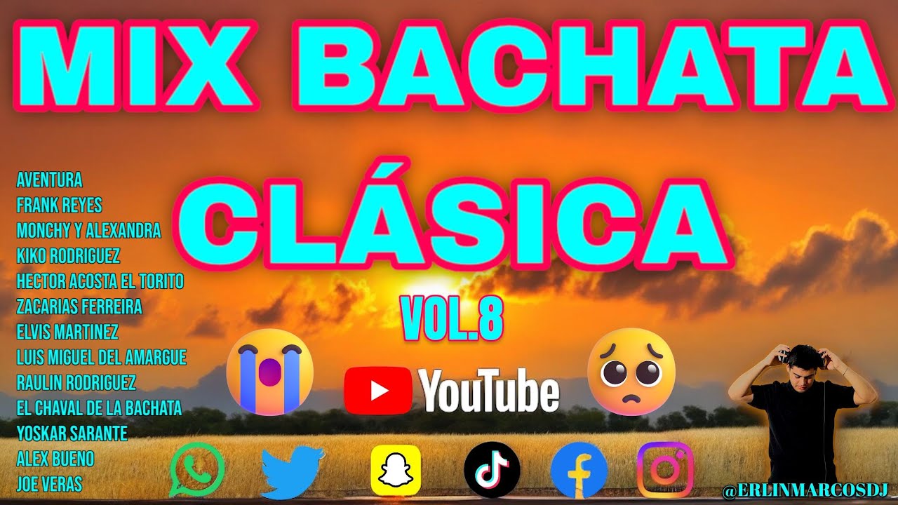 🔥MIX BACHATA CLASICA 2024 Vol.8🔥 AVENTURA ZACARIAS FERREIRA FRANK REYES YOSKAR SARANTE - MARCOSDJ