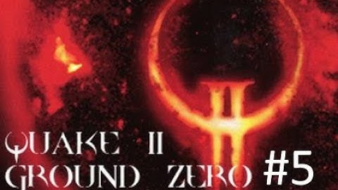 Quake II | Ground Zero (Nightmare) | Part 5