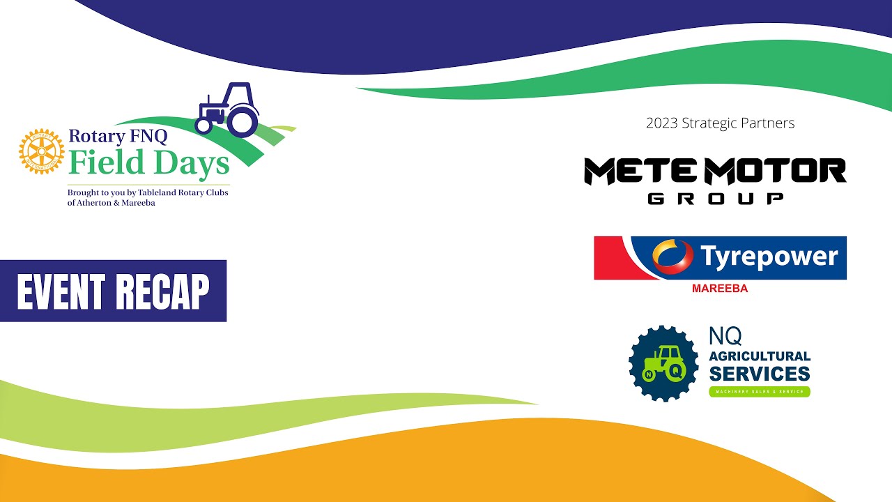 Rotary FNQ Field Days 2023 Event Recap YouTube