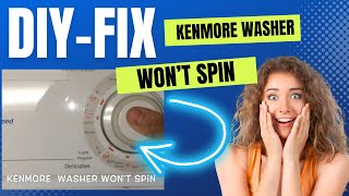 Kenmore Washing Machine Doesn t Spin - FIXED In Under 5 Minutes