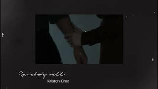 𝙎𝙤𝙢𝙚𝙗𝙤𝙙𝙮 𝙒𝙞𝙡𝙡 - 𝙆𝙧𝙞𝙨𝙩𝙚𝙣 𝘾𝙧𝙪𝙯 (𝙎𝙡𝙤𝙬𝙚𝙙 𝙫𝙚𝙧) 🍂❤️🎀💕