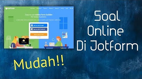 Cara membuat soal online di Jotform