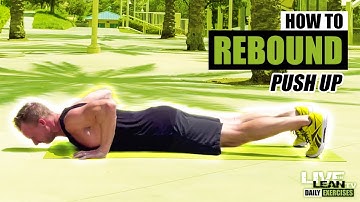 How To Do A REBOUND PUSH UP | Exercise Demonstration Video and Guide