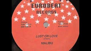 Malibu - Lust Or Love