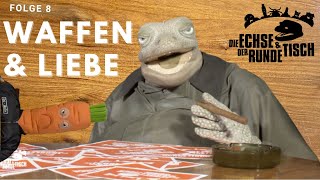 Die Echse und der runde Tisch – Waffenlieferungen, Corona Aufarbeitung, Liebe