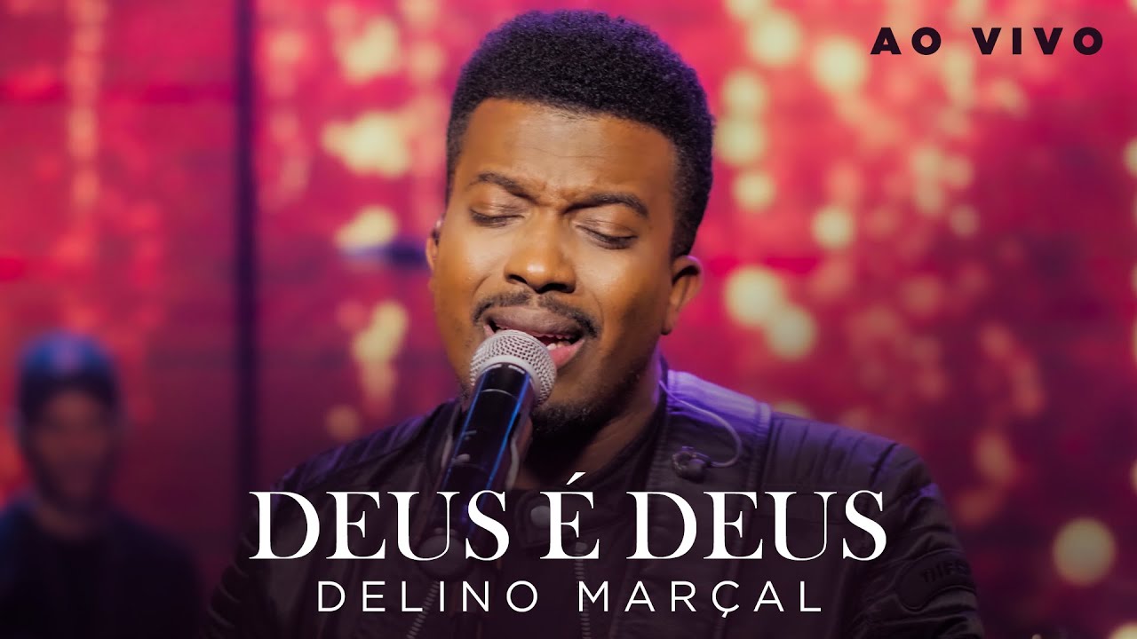 Deus é Deus - Delino Marçal | Ao Vivo - YouTube
