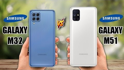 Samsung Galaxy M32 Vs Samsung Galaxy M51 | Official Specification
