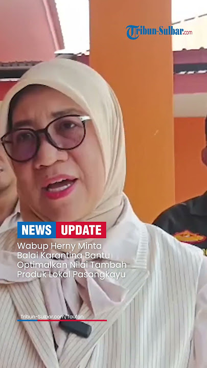Deputy Regent Herny Asks Quarantine Office to Help Optimize the Added Value of Pasangkayu Local P...