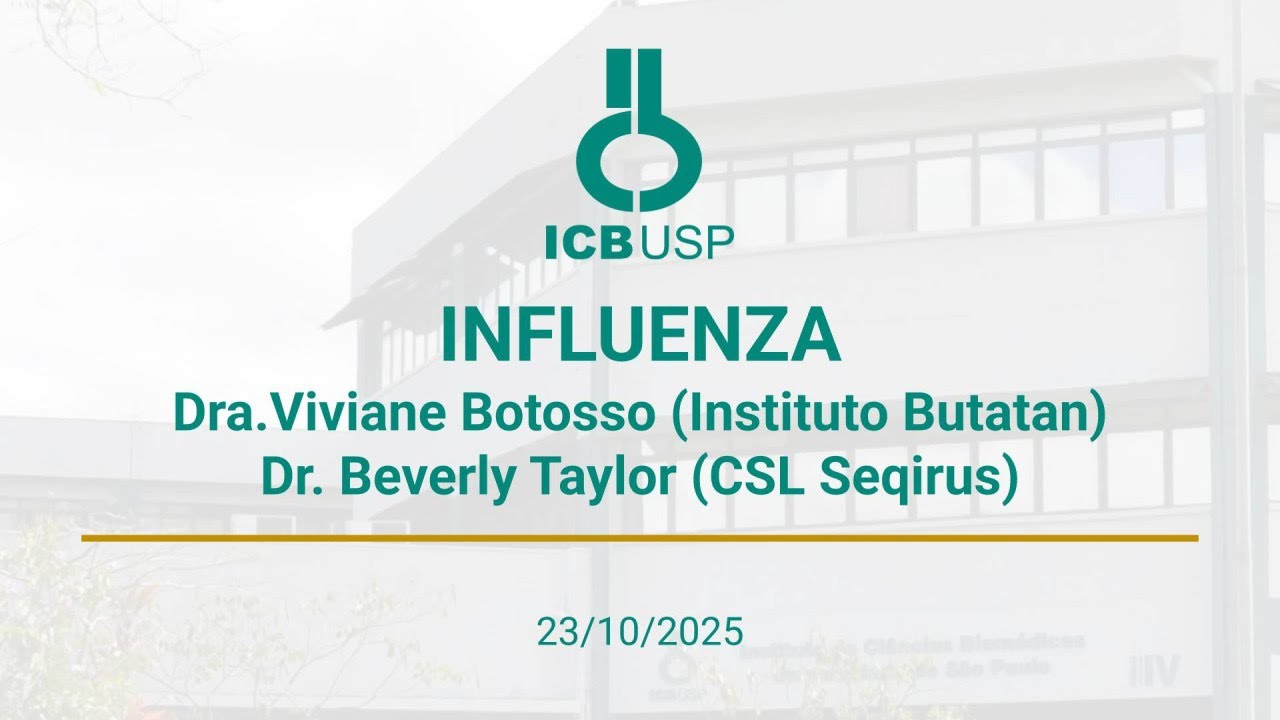 INFLUENZA - Dra.Viviane Botosso (Instituto Butatan) e Dr. Beverly Taylor (CSL Seqirus)