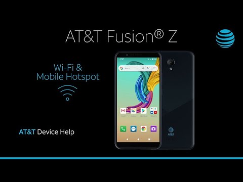 Learn How to Set Up Wi-Fi & Mobile Hotspot on Your Fusion Z AT&T Wireless
