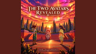The Two Avatars Revealed (from Avatar: Seven Havens)