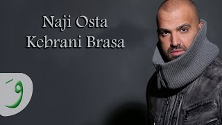Naji Osta - Kebrani Brasa [ Video] (2012) / ناجي اسطا - كبرانة براسا Resimi