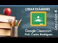 Crear Exámenes en Classroom