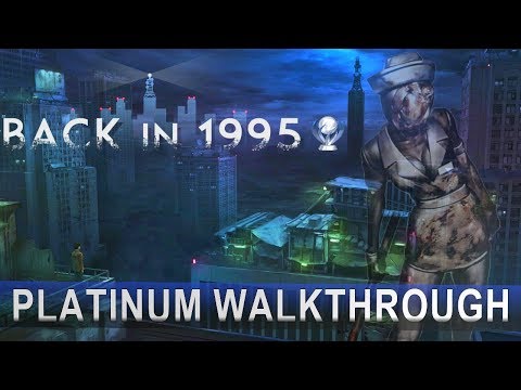 Back in 1995 100% Full Platinum Walkthrough | Trophy u0026 Achievement Guide