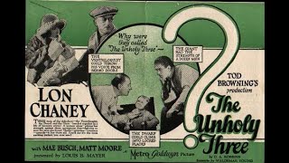 The Unholy Three 1925 full silent movie