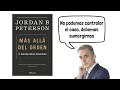 Más allá del orden (Jordan Peterson) - Resumen Animado