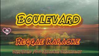 boulevard - Dan Byrd /DJ Altamar Reggae (Karaoke version)