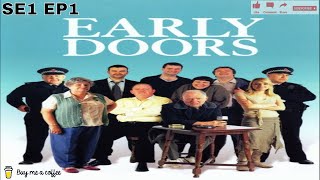 Early Doors (2003) SE1 EP1