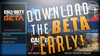 How Download the Black Ops 3 Beta Early (Digital Pre-Orders ONLY)!