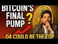 Bitcoin Final Pump Explained | Why Q4 Could Mark the Top