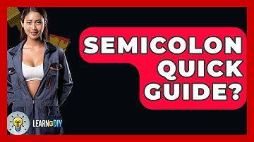 Semicolon Quick Guide? - LearnToDIY360.com