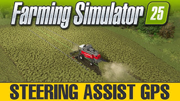 How to use Steering Assist in Farming Simulator 25 - FS25 Tutorial