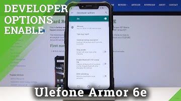 How to Enter Developer Options in Ulefone Armor 6E - Open / Quit Developer Mode