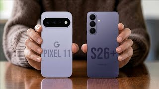Google Pixel 11 Vs Samsung Galaxy S26 Plus Which One Is Better?