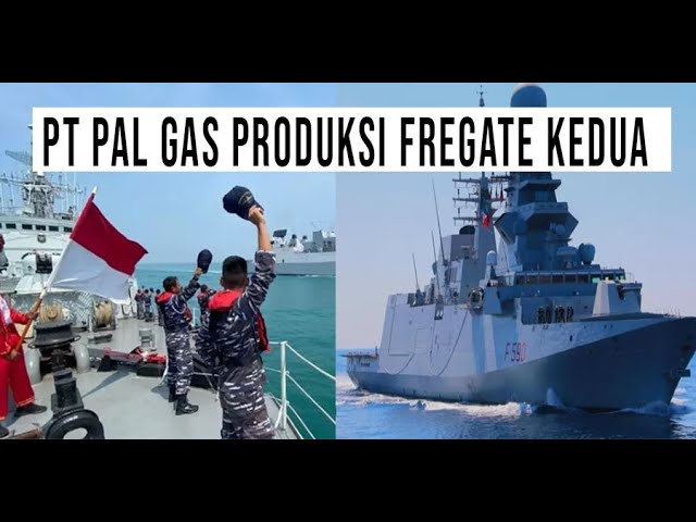 INDONESIA MULAI BANGUN KAPAL PERANG BARU FREGAT MERAH PUTIH KE 2 class=