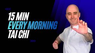 Every Morning Tai Chi | Tai Chi for Beginners | 15 Minute Flow