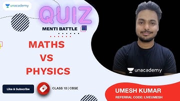 Maths vs Physics | Menti Quiz | CBSE | Class 10 | Umesh Sir | Unacademy Live