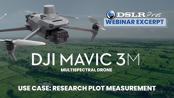 DSLRPros Webinar Excerpt | DJI Mavic 3M Multispectral - Use case: Research Plot Measurement